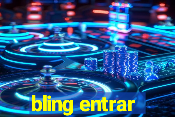 bling entrar